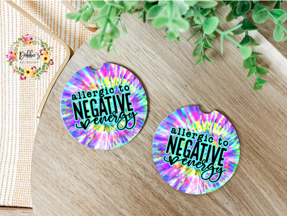 Allergic To Negative Energy | Car Coasters