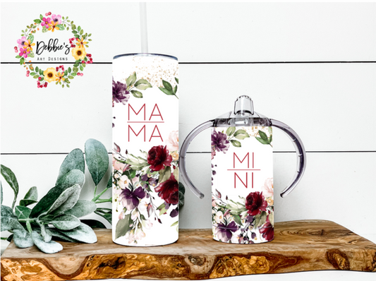Mommy & Me | Floral | Mama | Mini | 20oz Tumbler | 12oz Sippy Cup